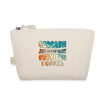 Sarcasm just one of the services I offer - Organic Pouch - nature - Front