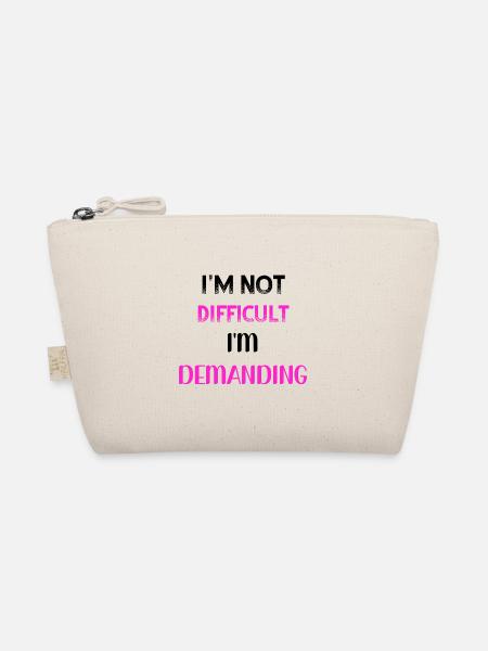 I m not difficult I m demanding PNK BLK - Organic Pouch - nature - Front