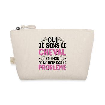 Oui je sens le cheval pas le problème - Trousse biologique - nature - Devant