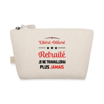 Cadeau Départ retraité Libéré Délivré Humour - Trousse biologique - nature - Devant