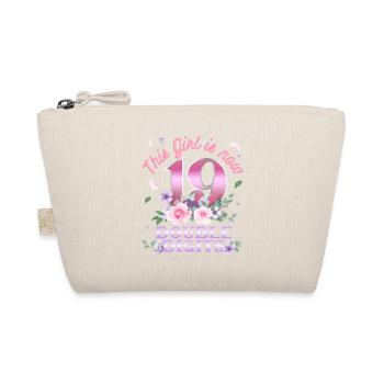 This girl is now 19 double digit 19. - Organic Pouch - nature - Front