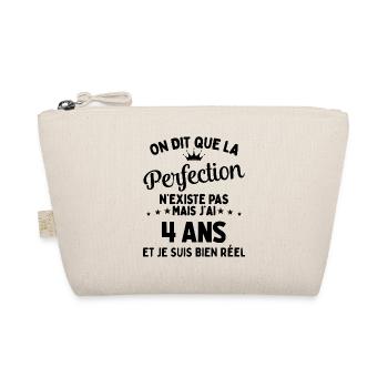 J'ai 4 Ans et je suis bien réel - perfection - Trousse biologique - nature - Devant
