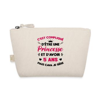 Je Suis Une Princesse Et J'ai 5 Ans Cadeau Humour - Trousse biologique - nature - Devant