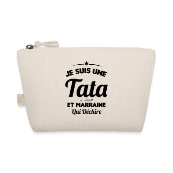 Je Suis Une Tata et Marraine Qui Déchire - Trousse biologique - nature - Devant
