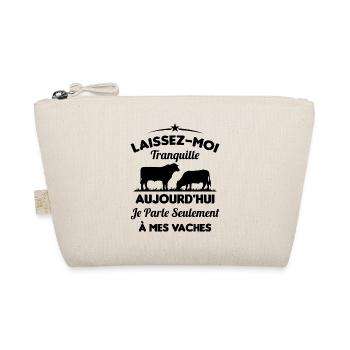 Je parle Seulement à Mes Vaches - Trousse biologique - nature - Devant