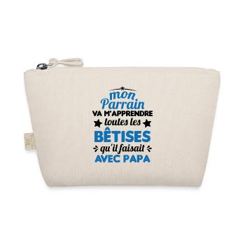 Mon Parrain Va M'apprendre Les Bêtises Humour - Trousse biologique - nature - Devant