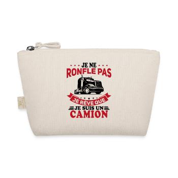 Je Ne Ronfle Pas Je Rêve Que Je Suis Un Camion - Trousse biologique - nature - Devant