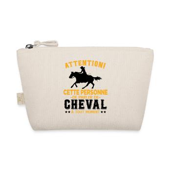 Cette Personne Risque Parler De Cheval Tout Moment - Trousse biologique - nature - Devant