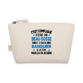 C'est compliqué d'être Bogosse et Banquier Cadeau - Trousse biologique - nature - Devant
