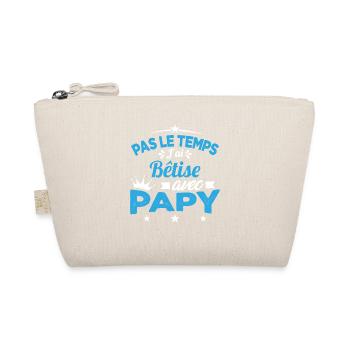 Pas le temps J'ai Bêtise Avec Papy Cadeau - Trousse biologique - nature - Devant