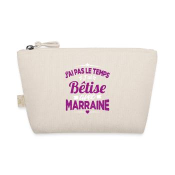 J'ai Pas Le Temps, J'ai Bêtise Avec Marraine - Trousse biologique - nature - Devant