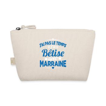 J'ai Pas Le Temps, J'ai Bêtise Avec Marraine - Trousse biologique - nature - Devant