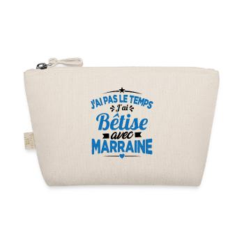 J'ai Pas Le Temps, J'ai Bêtise Avec Marraine - Trousse biologique - nature - Devant