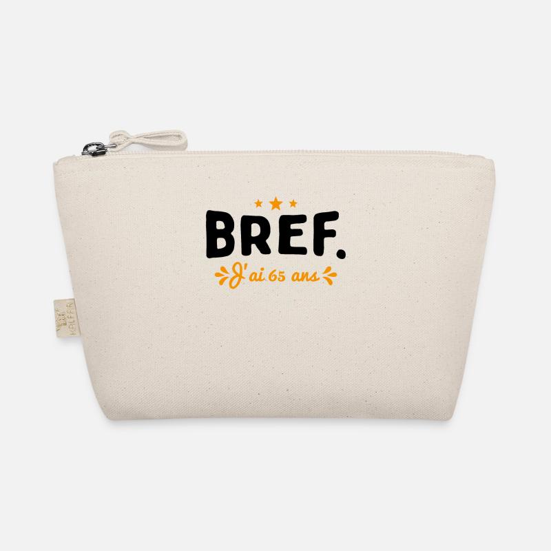 Bref J'Ai 65 Ans Cadeau Trousse biologique