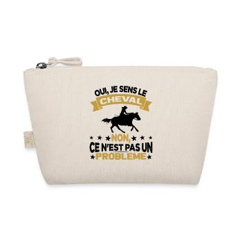 Oui Je Sens Le Cheval non ce n est pas un problème - Trousse biologique - nature - Devant