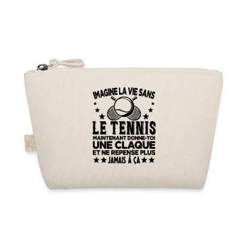 On Peut Jamais Imaginer La Vie Sans Le Tennis - Trousse biologique - nature - Devant