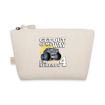 Get out of my way I'm already 4 Truck 4. - Organic Pouch - nature - Front
