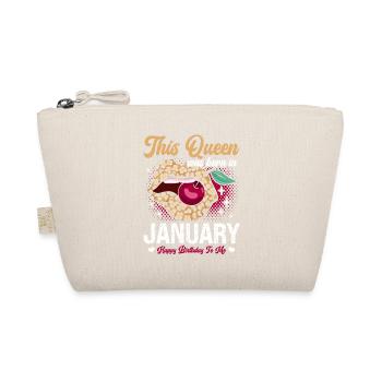 Cette reine est née en janvier heureuse - Trousse biologique - nature - Devant