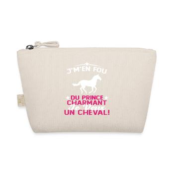 J'm'en Fou Du Prince Charmant Je Veux Un Cheval - Trousse biologique - nature - Devant