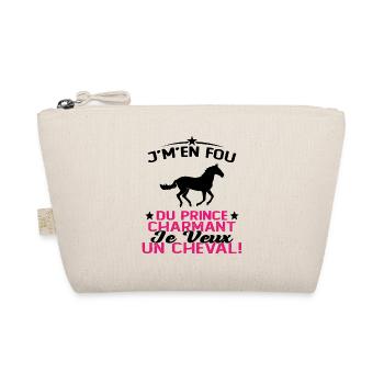 J'm'en Fou Du Prince Charmant Je Veux Un Cheval - Trousse biologique - nature - Devant
