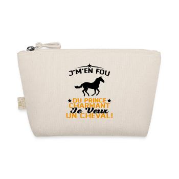 J'm'en Fou Du Prince Charmant Je Veux Un Cheval - Trousse biologique - nature - Devant