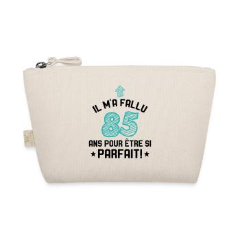 Il M'a Fallu 85 Ans Pour Etre Si Parfait - Trousse biologique - nature - Devant
