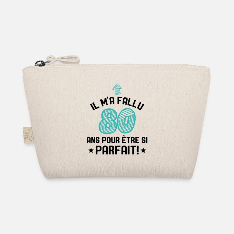 Il M'a Fallu 80 Ans Pour Etre Si Parfait Trousse biologique