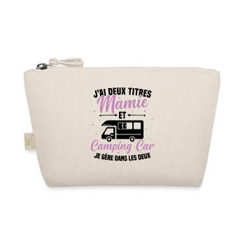Mamie et Camping Car Je Gère Dans les deux - Trousse biologique - nature - Devant