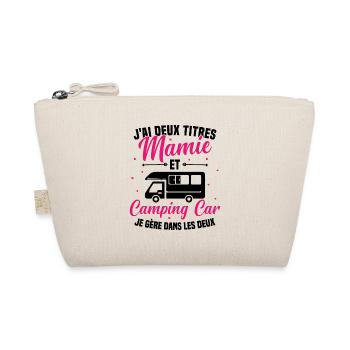 Mamie et Camping Car Je Gère Dans les deux - Trousse biologique - nature - Devant