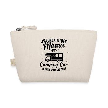 Mamie et Camping Car Je Gère Dans les deux - Trousse biologique - nature - Devant