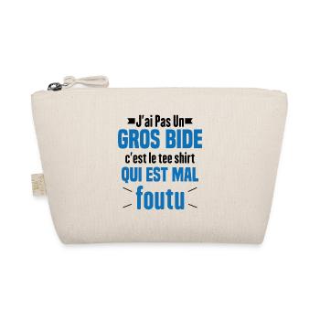 J'ai Pas Un Gros Bide Humour Cadeau - Trousse biologique - nature - Devant