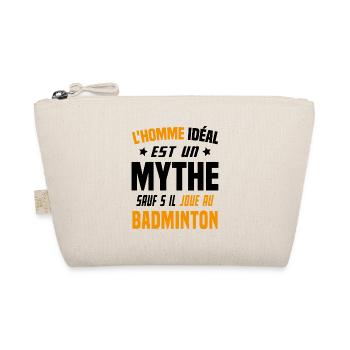 L'homme idéal est un mythe - Cadeau badminton - Trousse biologique - nature - Devant