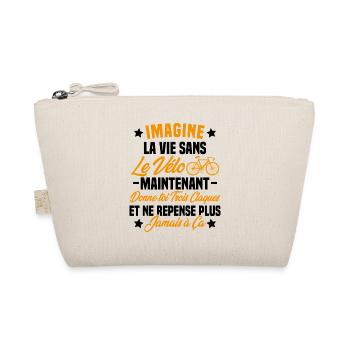Imagine la vie sans vélo humour Cadeau vélo - Trousse biologique - nature - Devant
