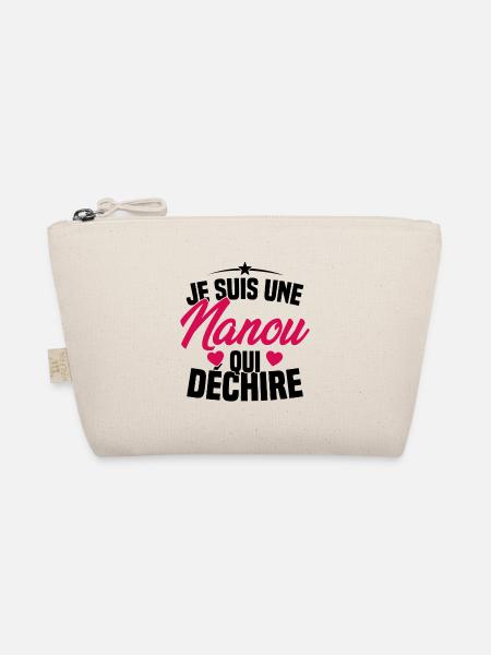 Je suis une Nanou qui Déchire Cadeau Anniversaire - Trousse biologique - nature