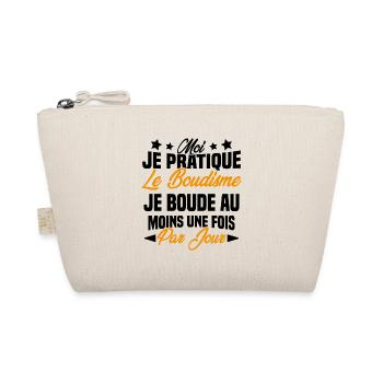 je boude au moins une fois par jour - Trousse biologique - nature - Devant