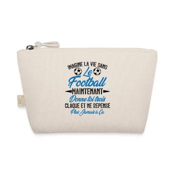 imagine la vie sans le football - humour - Trousse biologique - nature - Devant