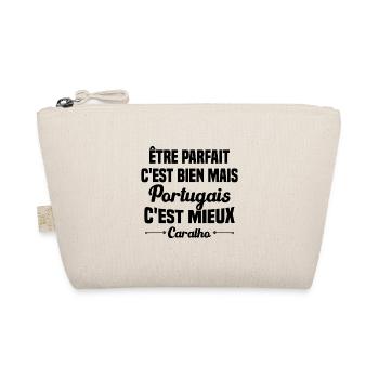 Cadeau être Parfait mais Portugais c'est mieux - Trousse biologique - nature - Devant