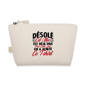 Désolé cet mec est déjà pris par - Trousse biologique - nature - Devant