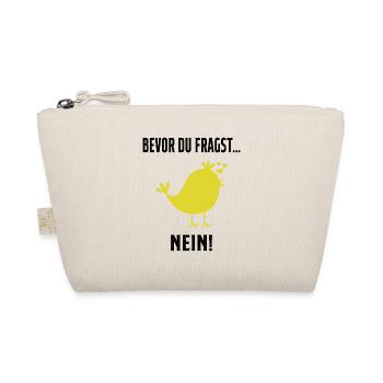 Bevor du fragst: Nein! - Bio-Täschchen - Natur - Vorne