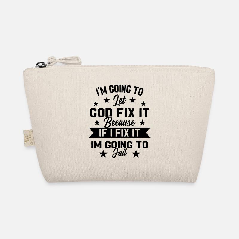 I'll let God fix the humor problem Organic Pouch
