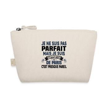 Pas parfait mais je suis supporter de Paris - Trousse biologique - nature - Devant