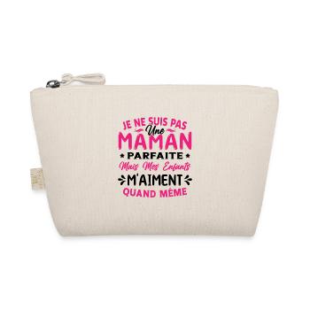 Pas une Maman Parfaite, Citation Maman Humour - Trousse biologique - nature - Devant