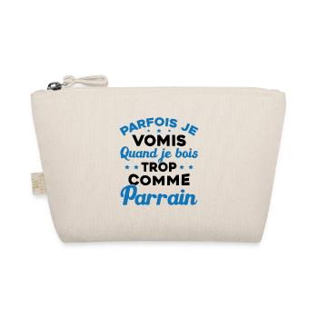 Parfois Je Vomis Quand Je Bois Trop Comme Parrain - Trousse biologique - nature - Devant