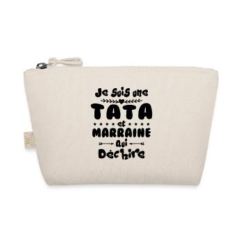 Je Suis Une Tata et Marraine Qui Déchire - Trousse biologique - nature - Devant