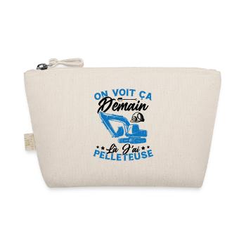 On voit ça demain là J'ai pelleteuse Humour Cadeau - Trousse biologique - nature - Devant
