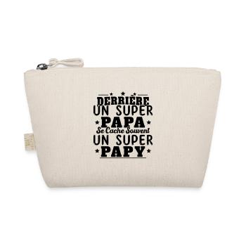 Derrière Un Super Papa Se Cache Un Super Papy - Trousse biologique - nature - Devant