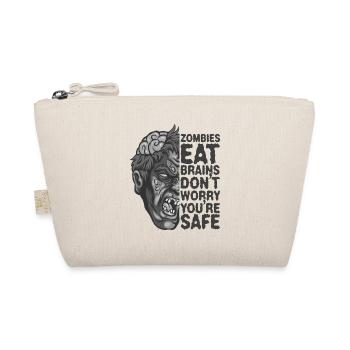 Zombies eat brains Don't worry, you're safe - Organic Pouch - nature - Front