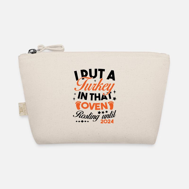 I Put a Turkey In That Oven 2024 Organic Pouch