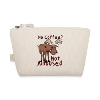 No Coffee Not Amoosed Moose - Organic Pouch - nature - Front