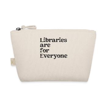 Libraries are for everyone Book lovers - Organic Pouch - nature - Front